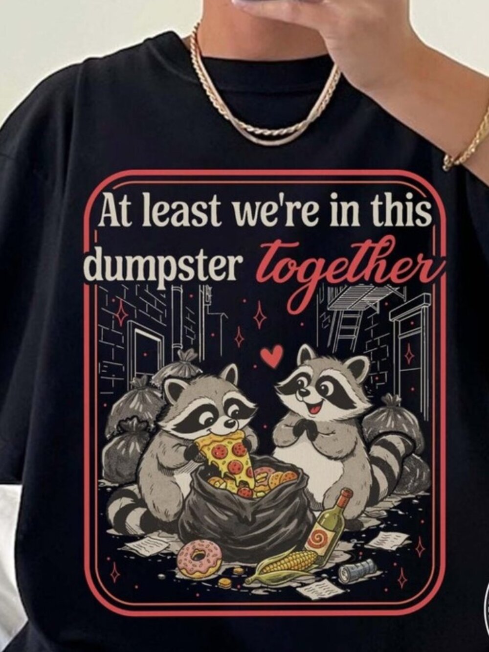 Funny Raccoon Valentine T-shirt, Trash Panda Humor Tee